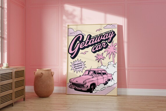 Getaway Car Retro Typography Printable Art Budget Friendly Wall Decor Home Apartment Print Poster Digital Download Music Lyrics Cute