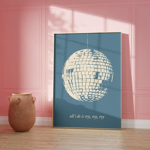 Dorm Room Printable Wall Art Mirrorball All I Do Is Try Apartment Decor Print Poster DIY Teen Bedroom Folklore Album Music Swiftie Gift Idea image 2