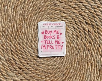 Buy Me Books and Tell Me I’m Pretty Sticker || Bookish Sticker || BookTok