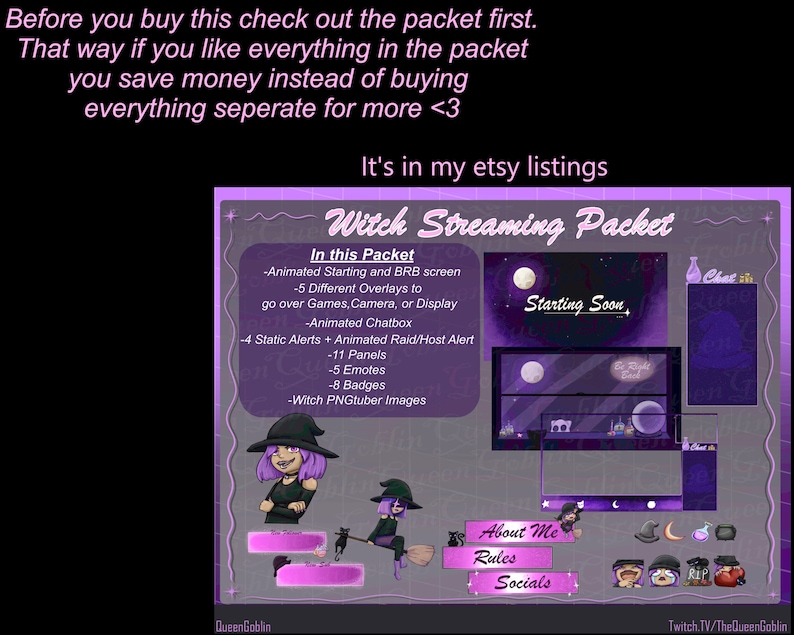 May include: A purple Witch Streaming Packet graphic with text and illustrations. The packet includes animated screens, overlays, chatbox, alerts, panels, emotes, badges, and PNGtuber images. Text includes "Starting Soon" and "About Me, Rules, Socials."