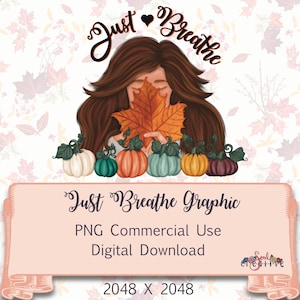 Just Breathe PNG Download, Print on Demand, Tshirts, Stationary, Illustration