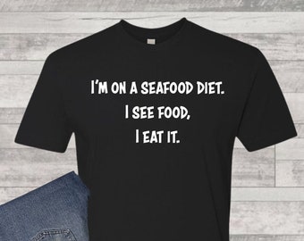 Seafood Diet Shirt, Funny Shirt, Mens Shirt, Women's Shirt,