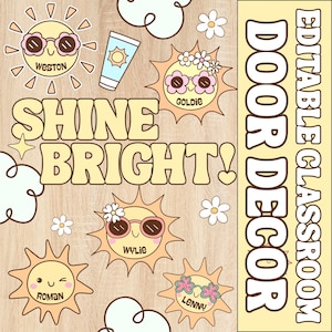 May include: A collection of classroom door decor elements with a retro theme. The design includes smiling suns wearing sunglasses, clouds, flowers, and the phrase "Shine Bright!". The words "Door Decor" and "Editable Classroom" are also present.