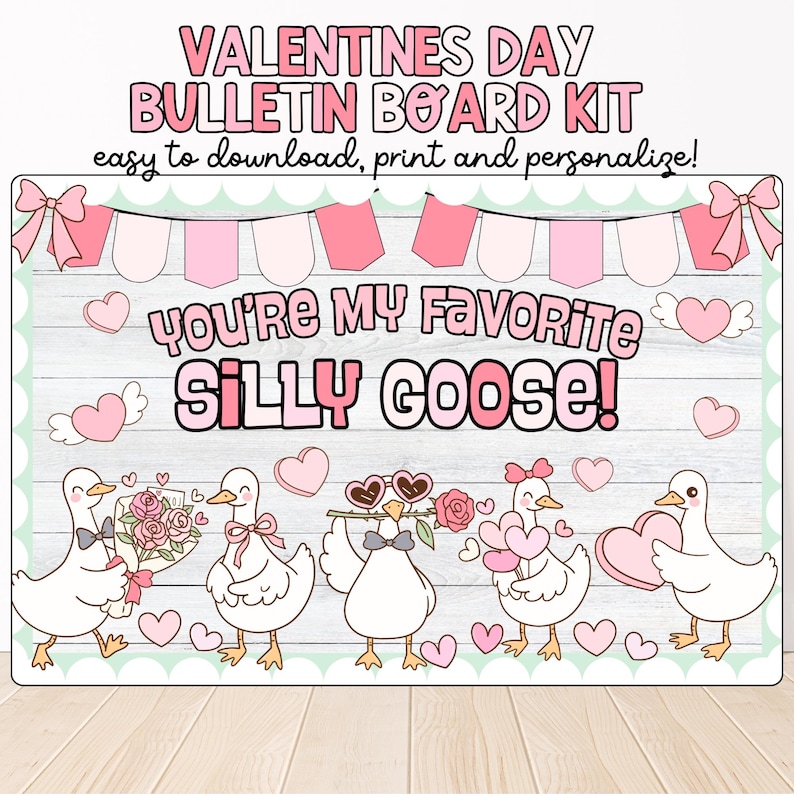 Silly Goose Valentine's Day Bulletin Board Kit: February Classroom ...