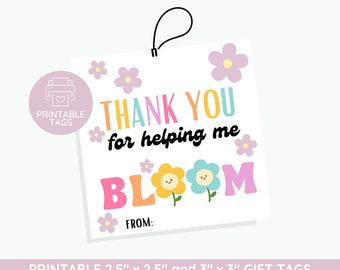 Teacher Appreciation Gift Tags: Thank You for Helping Me Bloom (PDF)