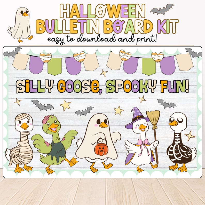 May include: A Halloween bulletin board kit with the text "Halloween Bulletin Board Kit, easy to download and print!" and "Silly Goose, Spooky Fun!". The design features cartoon geese in Halloween costumes, bats, stars, and a banner.