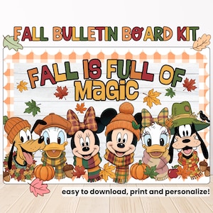 May include: A digital fall bulletin board kit featuring the text FALL BULLETIN BOARD KIT and FALL IS FULL OF MAGIC. The design includes cartoon characters wearing autumn hats and scarves, surrounded by pumpkins, acorns, and colorful leaves.