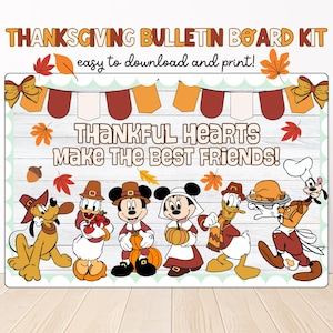 May include: Thanksgiving bulletin board kit with the text "Thankful Hearts Make The Best Friends!" featuring cartoon characters like Mickey and Minnie Mouse, Donald Duck, and Goofy. The design includes fall leaves, pumpkins, and a banner.