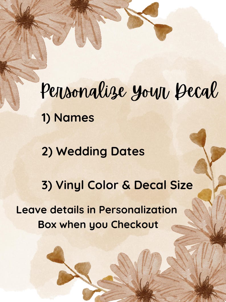 May include: A beige background with floral accents and text that reads "Personalise your Decal." The text lists options for personalisation: names, wedding dates, and vinyl colour and decal size. Instructions are provided.