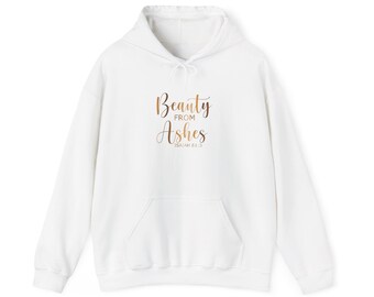 Beauty from Ashes Hoodie: White & Gold Christian Sweatshirt