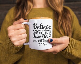 Believe In The Lord Coffee Mug: Inspirational Christian Gift