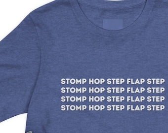 Time Steps, Tap Dance T-Shirt, Funny Dance Shirt, Tap Dancer Gift, Dance Gifts, Dance Teacher Gifts, Musical Theater Gift, Tap Time Steps