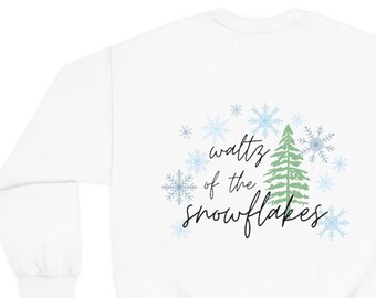 Snowflake Nutcracker Gift Ballerina Gift Dance Mom Dance Teacher Gift Ballet Crewneck Sweatshirt Waltz of the Snowflakes