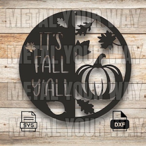 Könnte beinhalten: Schwarzes Metall-Rundschild mit dem Text "It's Fall Y'all" und einer Kürbis-Silhouette. Das Design beinhaltet ausgeschnittene Blätter und eignet sich für die Herbstdekoration. Enthält SVG- und DXF-Dateisymbole.