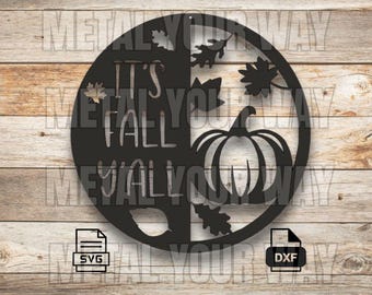 It's Fall Y'all Sign Svg/Dxf Files for CNC Plasma - Metal Your Way Digital Download - Laser CNC Plasma Waterjet - Label Svg - Sign Dxf