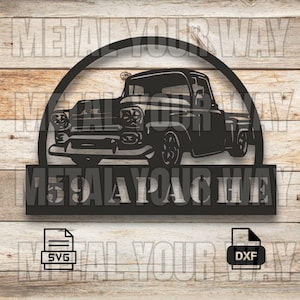 May include: Black metal sign featuring a vintage pickup truck silhouette. The sign is arched at the top and has the text "1959 APACHE" across the bottom. Includes SVG and DXF file icons.
