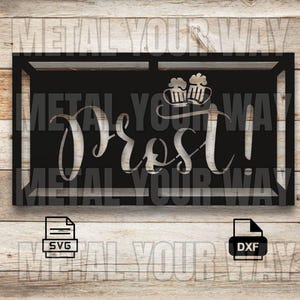 Prost Sign Svg/Dxf Files for CNC Plasma - Metal Your Way Digital Download - Laser CNC Plasma Waterjet - Sign Dxf