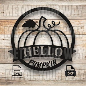 Hello Pumpkin Svg/Dxf Files for CNC Plasma - Metal Your Way Digital Download - Laser CNC Plasma Waterjet - Label Svg - Sign Dxf