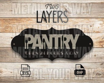 Double Layered Pantry Sign Svg/Dxf Files for CNC Plasma - Metal Your Way Digital Download - Laser CNC Plasma Waterjet - Sign Dxf