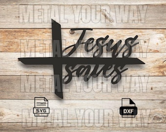 Jesus Saves Sign Svg/Dxf Files for CNC Plasma - Metal Your Way Digital Download - Laser CNC Plasma Waterjet - Sign Dxf