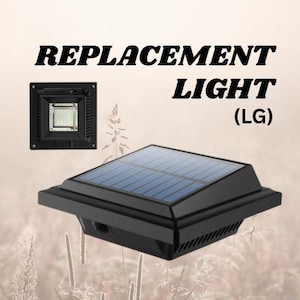 May include: Black solar-powered replacement light with a square design and a blue solar panel. The image also shows a smaller square light fixture. Text on the image reads "REPLACEMENT LIGHT (LG)".