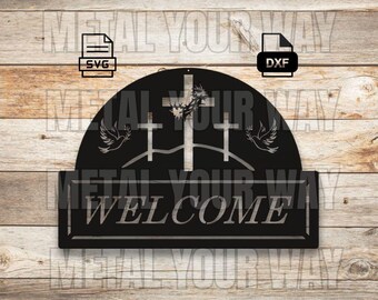 Three Cross Welcome Sign Svg/Dxf Files for CNC Plasma - Metal Your Way Digital Download - Laser CNC Plasma Waterjet - Sign Dxf