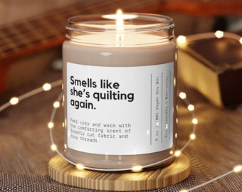 Mom Gift, Gift For Quilter, Funny Candle, Gift For Her Birthday, Best Friend Gift, Mothers Day Gift, Quilt Candle, Grandma Gift, Soy Candle