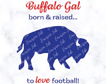 Buffalo SVG | Bills SVG | Buffalo Football SVG | Buffalo Cut File | Bills Cut File | Buffalo Gal Cut File | Buffalo | Digital Download