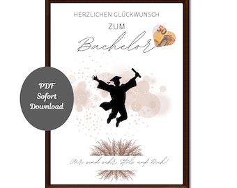 May include: A framed graduation announcement with the words "HERZLICHEN GLÜCKWUNSCH ZUM Bachelor" in black script. A silhouette of a graduate jumping in the air is featured. The announcement includes the text "PDF Sofort Download".