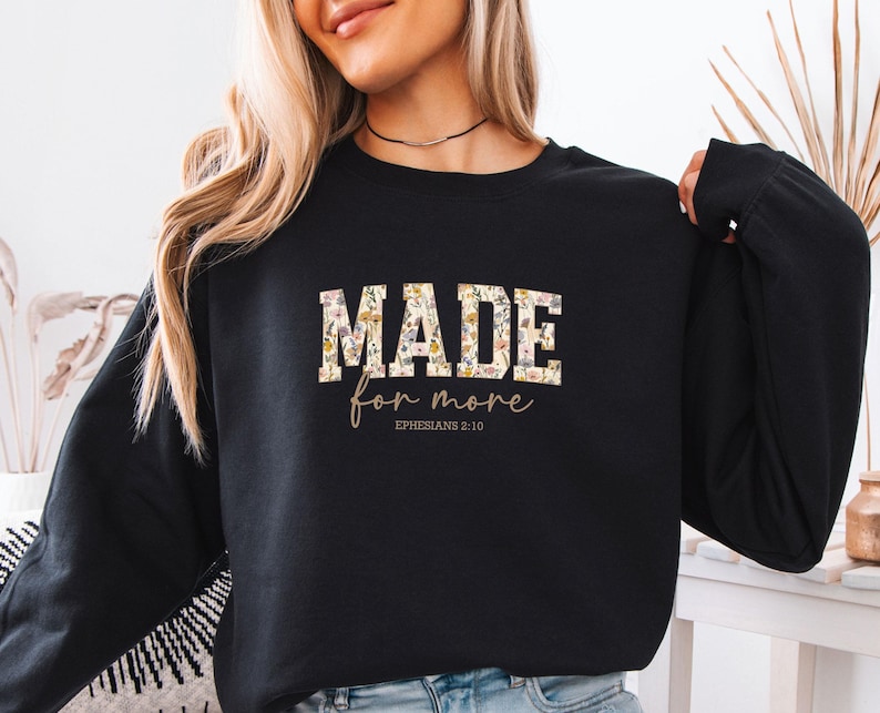 Sudadera religiosa, suéter Made For More, jersey cristiano, Efesios 2:10, sudadera de fe, regalo cristiano para mujeres, suéter de fe para niños imagen 1