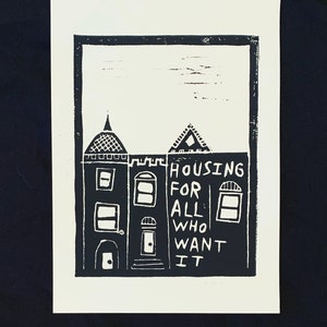 Housing For All (small) Print: Hand-Printed Linocut Art (5x7”)
