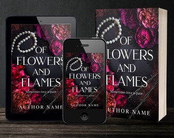 Premade Dark Romance Book Cover: Flowers & Flames Design