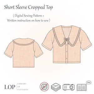 May include: A digital sewing pattern for a short sleeve cropped top. The illustration shows a top with a Peter Pan collar, bow detail, and button closure. The text reads "Short Sleeve Cropped Top" and "Written instruction on how to sew".