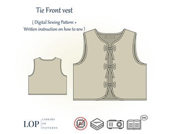 Tie Front Vest Pattern, Written Instructions to Sew it, Digital Sewing Pattern