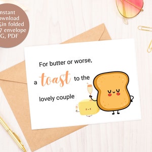 Cute Wedding Card, Funny Wedding Card, Congratulations Card, A Toast And Butter, Printable Instant Download