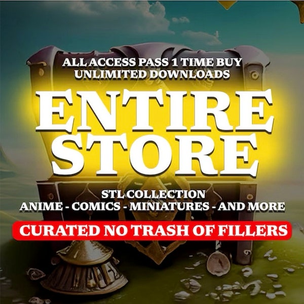 My Entire Store Mega STL Pack - Curated High-quality 3D Printer Files STL Files for 3D printers - Comcis - Miniatures - Anime