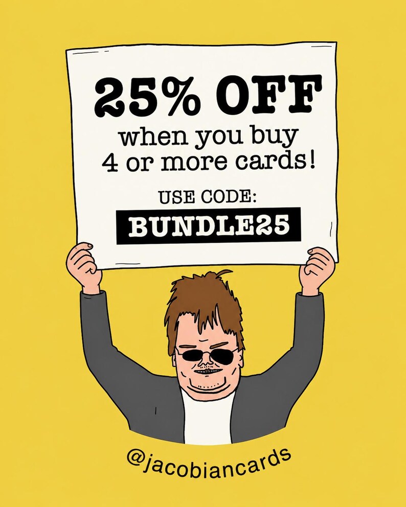 a cartoon character holding up a sign that says "25% OFF when you buy 4 or more cards! USE CODE: BUNDLE25"