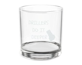 Drillers Do It Deeper Rocks Glass | Water Well Driller Whiskey Glass, Blue Collar Gift, Rig Crew Barware