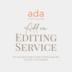 Editing Service Add-On | Personalised & Print-Ready File