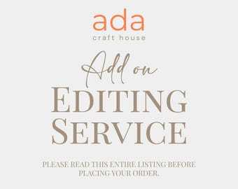 Editing Service Add-On | Personalised & Print-Ready File