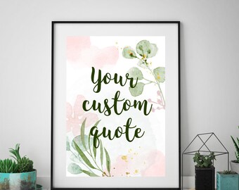 Personalised Quote, Custom Typography Print, Custom Quote Print, Custom Text Print, Custom Quote, Quote Wall Art, Custom Wall Art,