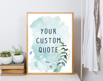 Personalisiertes Zitat, benutzerdefinierter Typografie-Druck, individuelles Zitat-Druck, benutzerdefinierter Textdruck, individuelles Zitat, Zitat-Wand-Kunst, benutzerdefinierte Wandkunst,