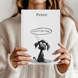 Personalized Hardcover Dog Journal with Custom Text, Motivational Quote &quot;You&#39;ve got this.&quot;, Unique Gift Idea