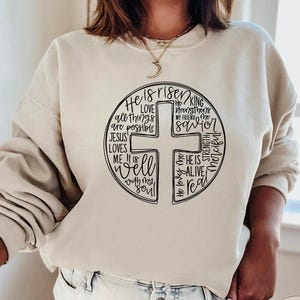 He Is Risen Sweatshirt, Easter Sweatshirt, Cross With Words Sweater, Jesus Lover Hoodie, Christian Cross Bible Verse Crewneck Sweatshirt image 1
