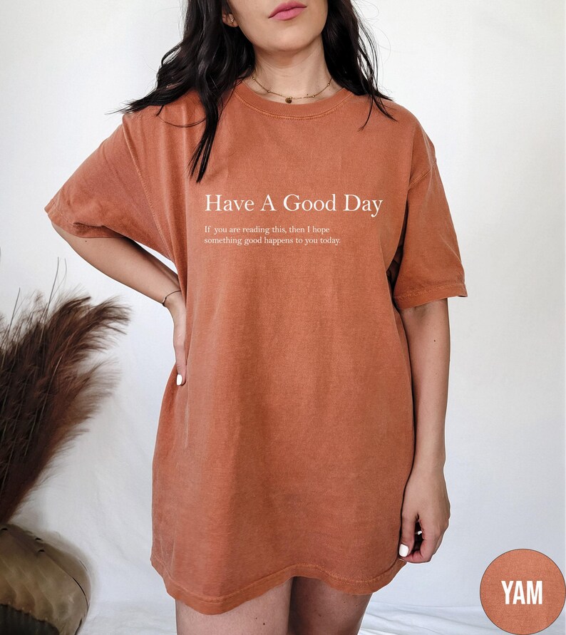 Camiseta "Que tengas un buen día", camisetas de moda, camisetas de positividad, camisetas estéticas, camisetas unisex de tendencia, regalo para ella, camiseta de buenas vibras imagen 3