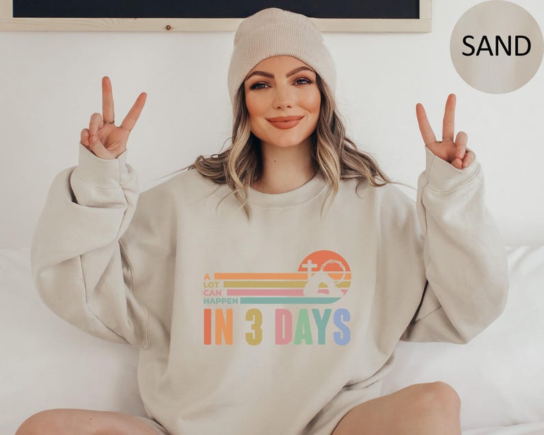 A Lot Can Happen in 3 Days Shirt, Easter Tshirt