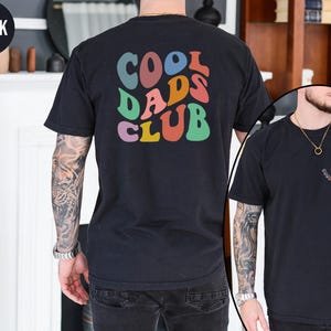 Cool Dads Club Shirt, Comfort Colors Cool Dads Club Tshirt, Dad Gift, Dad Shirt, Funny Dad Crewneck, Dad Birthday Gift, Fathers Day Gift image 5