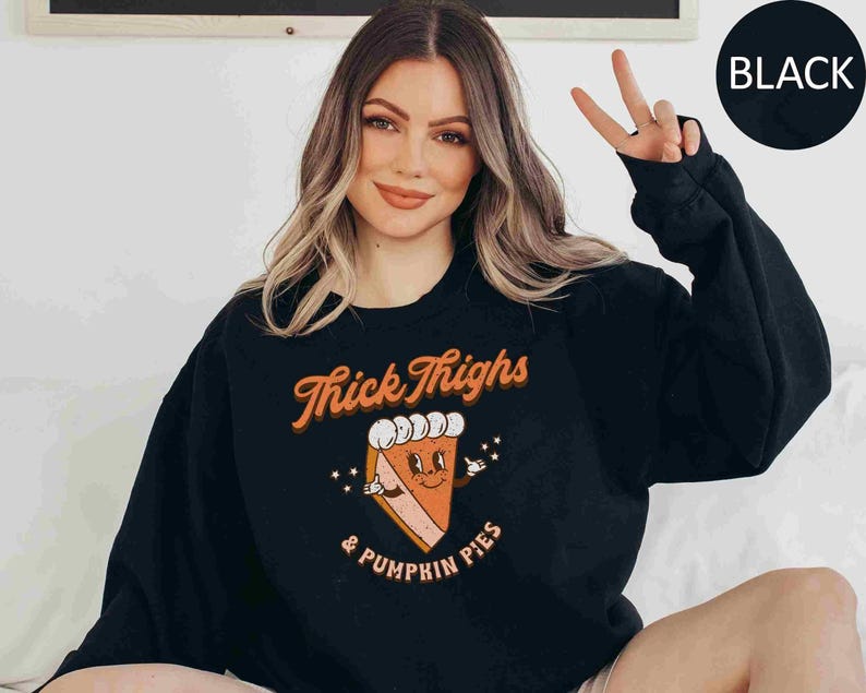 Thick Thighs and Pumpkin Pie Sweatshirt Retro Thanksgiving Sweatshirt Thanksgiving Family Sweater Halloween Sweatshirt Fall Sweatshirt image 8