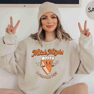 Thick Thighs and Pumpkin Pie Sweatshirt Retro Thanksgiving Sweatshirt Thanksgiving Family Sweater Halloween Sweatshirt Fall Sweatshirt image 1