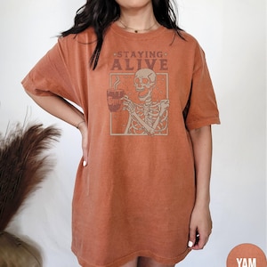 Staying Alive Shirt, Trendy Coffee Shirt, Funny Skeleton T-Shirt, Coffee Lovers Gift Skull retro Halloween Tshirt Women Comfort Colors Tee image 7